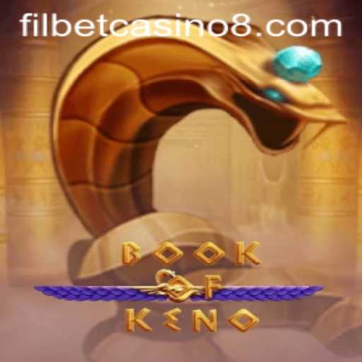 Exploring BookOfKeno: A Filbet Casino Adventure