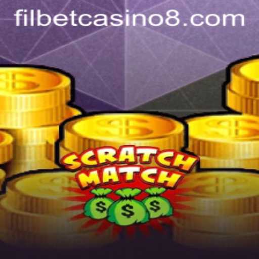 Exciting World of ScratchMatch in Filbet Casino
