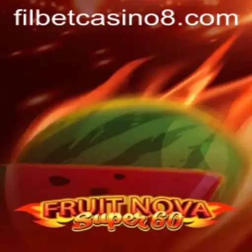 Exploring FruitNovaSuper60: The Ultimate Casino Experience at Filbet