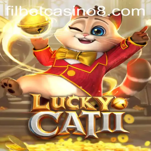 Discovering LuckyCatII at Filbet Casino: A Thrilling Adventure Awaits