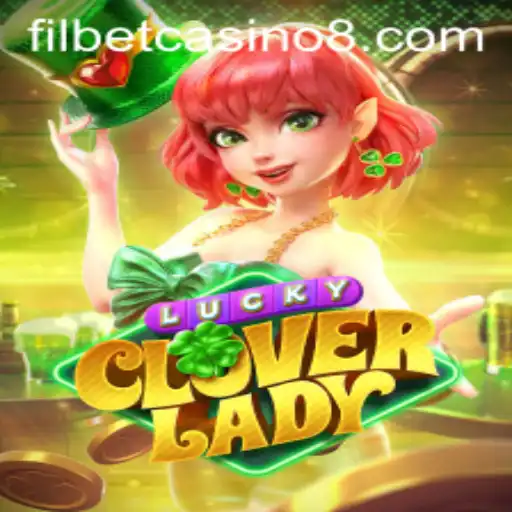 Exploring the Magic of LuckyCloverLady: A Filbet Casino Journey
