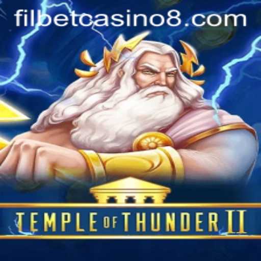 Temple of Thunder II: An Epic Casino Adventure with Filbet