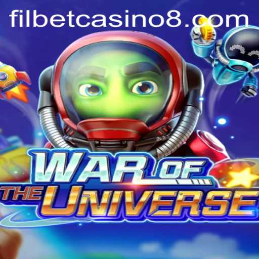 WAR OF THE UNIVERSE: A Digital Odyssey in Filbet Casino